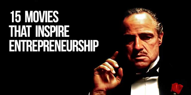 15 Movies That Inspire Entrepreneurship