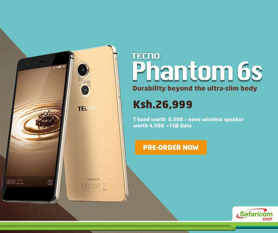 Safaricom Launches the Tecno Phantom 6s. Full specification review and pricing