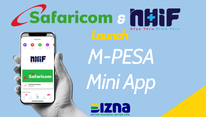 Safaricom and NHIF Launch M-PESA Mini App