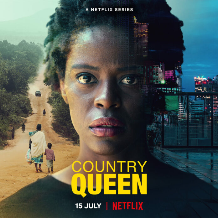 Netflix announces the release date for the first Kenyan series, Country Queen - Bizna Kenya