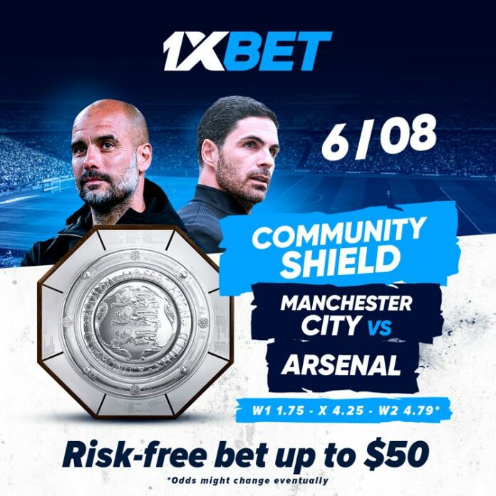 Manchester City v Arsenal: bet with no risk on the FA Community Shield match on 1xBet! - Bizna Kenya