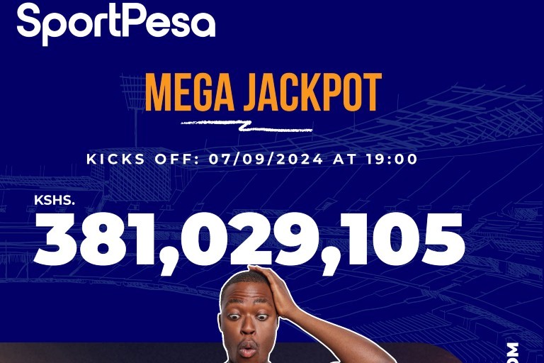 SportPesa Mega Jackpot soars to Kshs381 million: Could you be the next big winner?