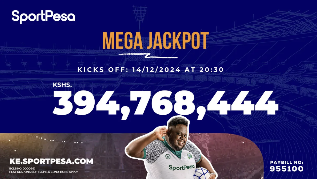 Win Ksh. 394 million in the SportPesa Mega Jackpot this weekend