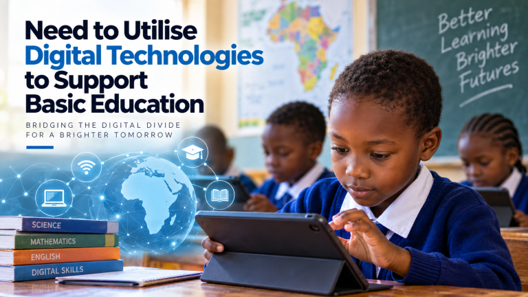 Need to utilise digital technologies to support basic education